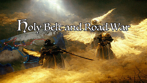 The Holy Belt and Road Wars Continue an Analysis Live