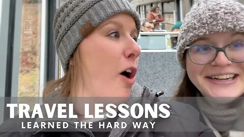 Stolen luggage, Train strikes, Language barriers | Travel Lessons