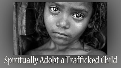 Spiritually Adopt a Trafficked Child