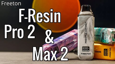 The F-Resin Pro 2 & the F-Resin Max 2