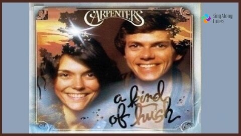 The Carpenters - "A Kind Of Hush" with Lyrics