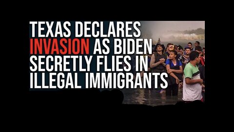 TEXAS DECLARED AN INVASION🇺🇸🆘🛗🛂OF ILLEGAL MIGRANTS AT SOUTHERN BORDER🛗🚧🛗💫