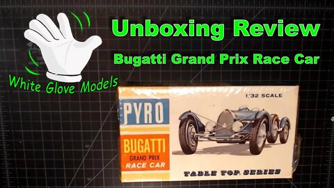 Pyro - Bugatti Grand Prix Race Car Type 59 3.3 Litre - Table Top Series - Unboxing Review