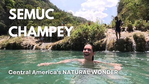 Semuc Champey, A NATURAL WONDER of Guatemala 🇬🇹