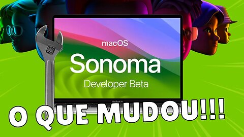 🔥 MacOS 14 SONOMA 👉 CONHEÇA AS NOVIDADES DESSA NOVA VERSÃO 😱