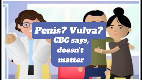 CBC says your penis doesn't matter!