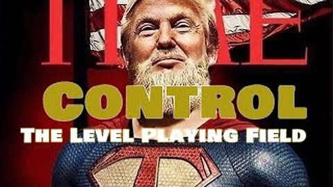 Control: The Level Playing Field