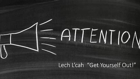 Lech L'cha - Get Yourself Out / 2023-10-28