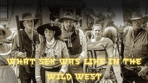 What Sex Was Like in the Wild West