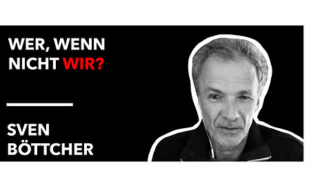 Sven Böttcher - Wer, wenn nicht wir?