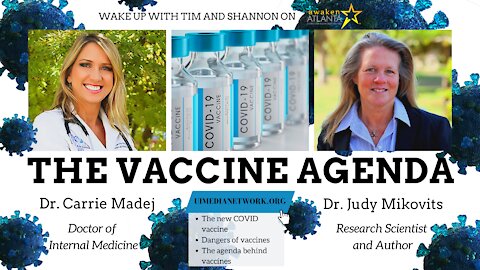 The Vaccine Agenda | with Dr. Carrie Madej and Dr. Judy Mikovits
