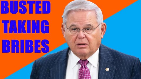 Democrat Senator Bob Menendez BUSTED Taking Bribes