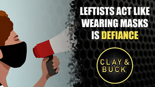 Leftists Act Like Wearing Masks Is Defiance