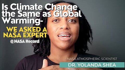 Is Climate Change the Same as Global Warming – We Asked a NASA Expert@ NASA Record