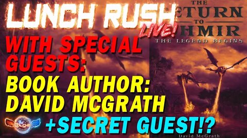 It's the LUNCH RUSH!! | Book Author Interview: David McGrath and Secret Guest only on The Gauche!