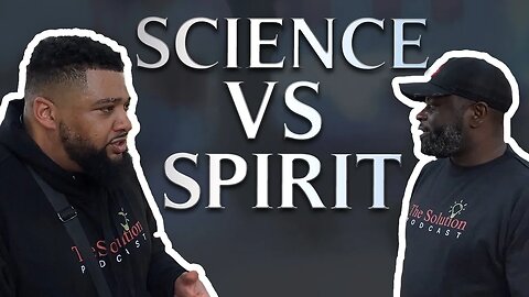 Science vs spirit