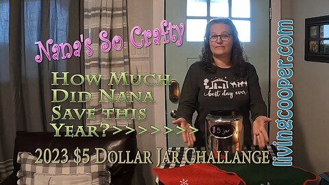 Nana So Crafty - 2023 $5 Jar Challenge
