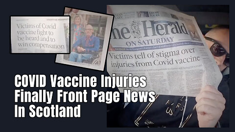 COVID Vaccine Injuries Finally Front Page News In Scotland