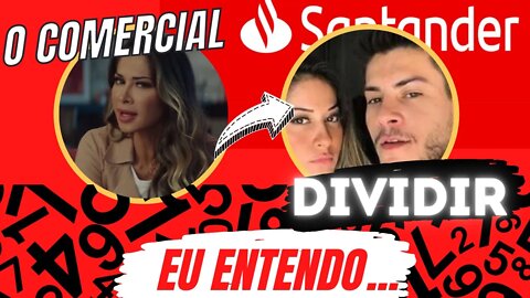 MAÍRA CARDI COMERCIAL SANTANDER | EU DIVIDO