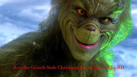 Grinch Smile Scene - How the Grinch Stole Christmas (2000) Movie Clip HD