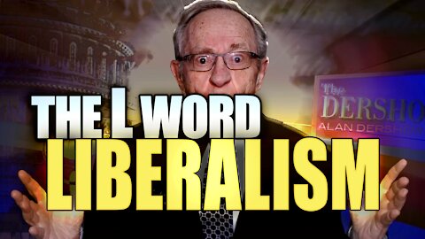 The L word: Liberalism
