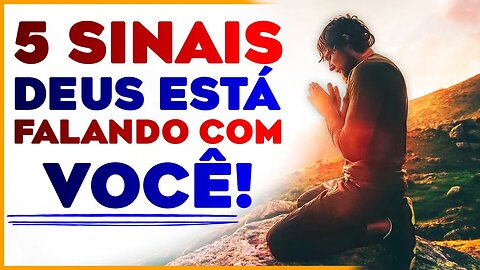 5 sinais de que Deus está falando com você - Você está ouvindo?