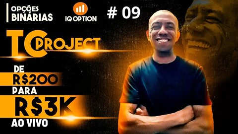 OPÇÕES BINÁRIAS AO VIVO | De R$ 200,00 para 3K na IQ OPTION #09