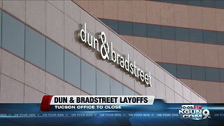 Dun & Bradstreet to lay off 245 employees, close Tucson office