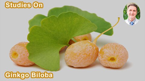 Study Shows Ginkgo Biloba Improved Memory As Well As Donepezil Without The Side Effects