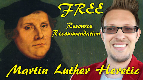 FREE Resource Recommendation Martin Luther Heretic