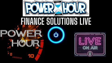 POWER HOUR!!! FINANCE SOLUTIONS-YT [LIVE] PRICE ACTION