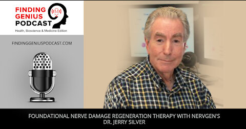 Foundational Nerve Damage Regeneration Therapy with NervGen's Dr. Jerry Silver