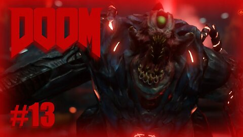 Doom (Mancubus) Let's Play! #13
