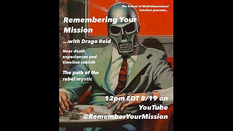 Remembering Your Mission...with Drago Reid - Matthew Mournian Show
