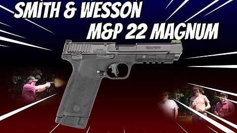 Smith & Wesson M&P 22 Magnum