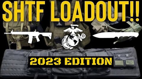 SHTF Tactical Loadout 2023