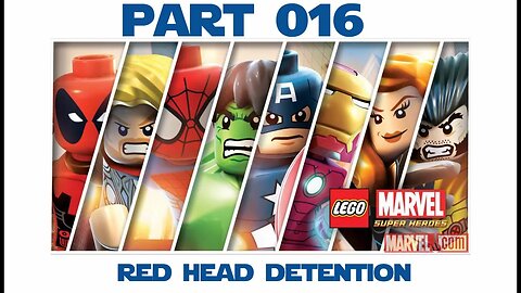 Lego Marvel Super Heroes - Part 016 - Red Head Detention