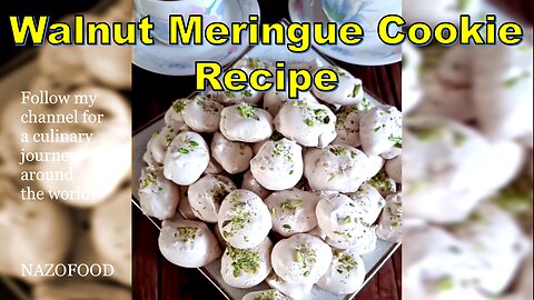 Walnut Meringue Cookie Recipe | رسپی شیرینی پفکی گردویی #NAZIFOOD