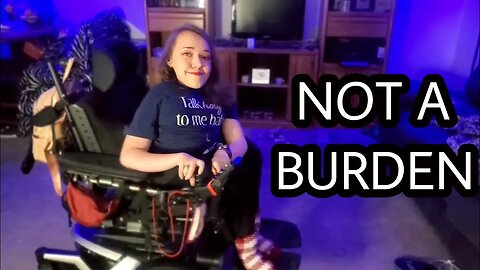 Disabled People are NOT a Burden | How to get rid of your Burden Complex