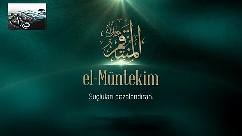 #dua #esmaülhüsna Esma'ül Hüsna Duaları /ET MÜNTEKİM(c.c.)