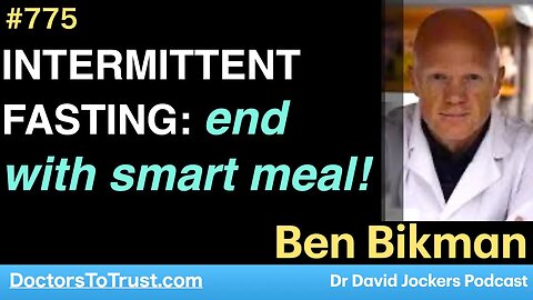 BEN BIKMAN 8 | INTERMITTENT FASTING: end with smart meal!