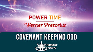 Covenant keeping God - by Werner Pretorius