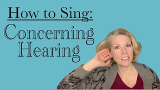 How To Sing: Concerning Hearing