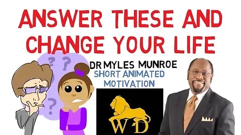 5 QUESTIONS YOU MUST ANSWER RIGHT NOW! by Myles Munroe (AWESOME!!!)