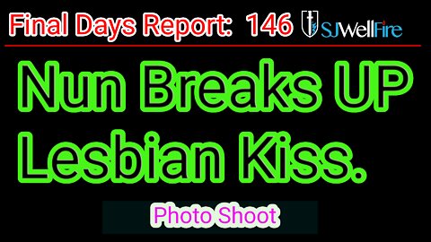 Nun Breaks up Lesbian Photo Shoot Kiss, But calls on Mary