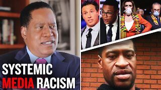 Why the Media Uses George Floyd for their Systemic Racism Narrative | Larry Elder