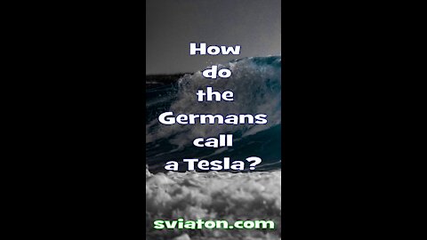 How do Germans call Tesla?