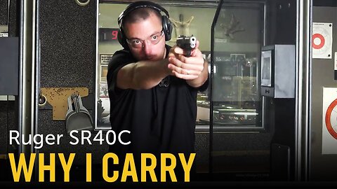 Ruger SR40c | My Everyday Carry (EDC) | Concealed Carry | Why I Carry