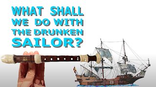 How to Play What Shall We Do With the Drunken Sailor on the Recorder