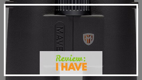 Review: Maven C1 10X42 mm ED Binocular GrayOrange